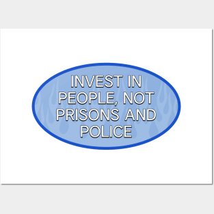 Invest In People, Not Prisons And Police Posters and Art